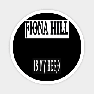 FIONA HILL Magnet